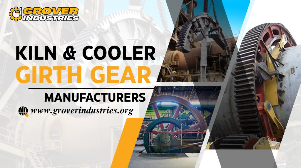 Kiln & Cooler Girth Gear Manufacturers in Uttar Pradesh India
